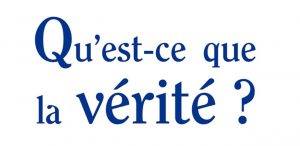 Qu'est ce que la verite