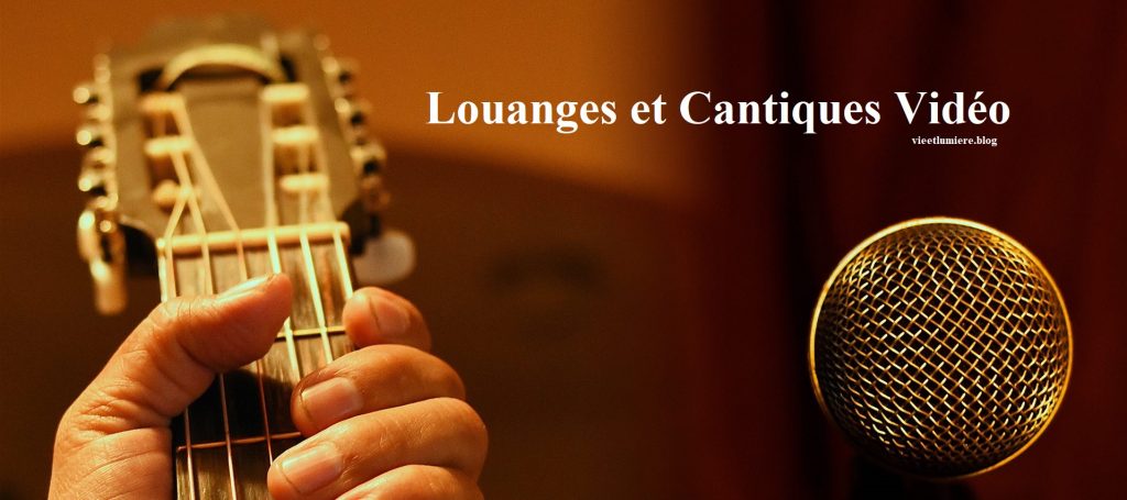 Louanges et Cantiques Vidéo