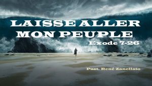 LAISSE ALLER MON PEUPLE - Exode 7-26