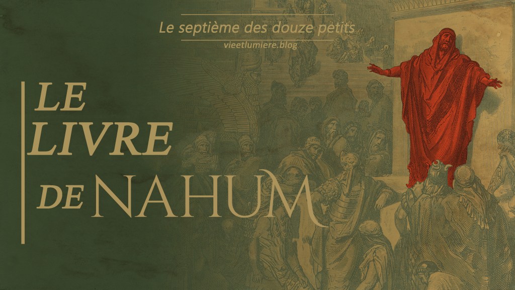 NAHUM (נַחוּם en hébreu, qui signifie "Consolateur")