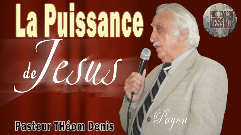 La puissance de Jésus par le Pasteur Théom Denis