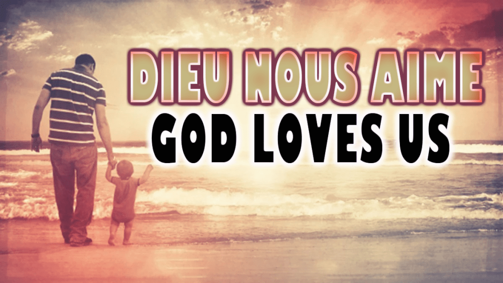 Dieu nous aime